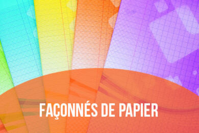 Façonnés de papier